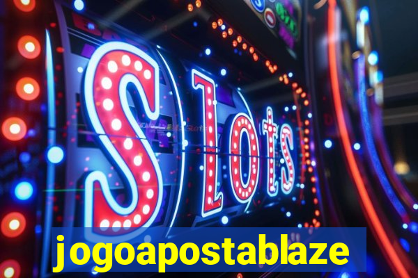 jogoapostablaze