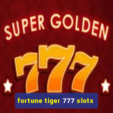 fortune tiger 777 slots