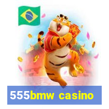 555bmw casino