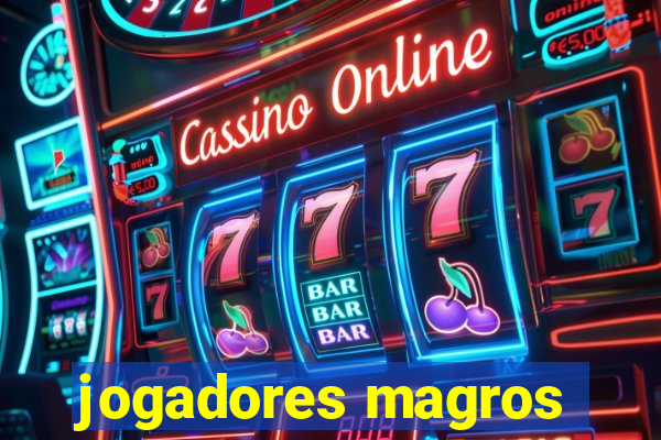 jogadores magros