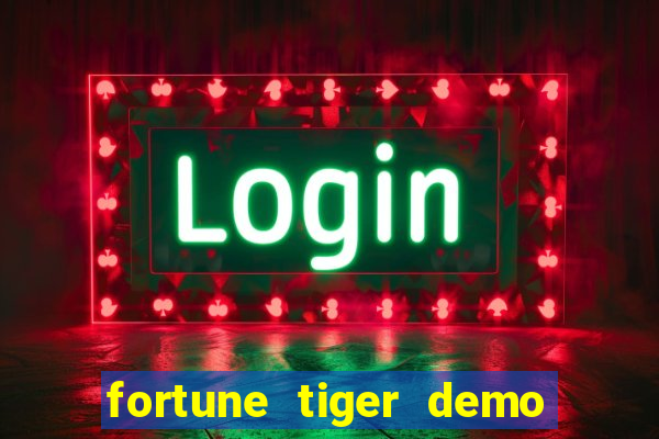 fortune tiger demo bet 500