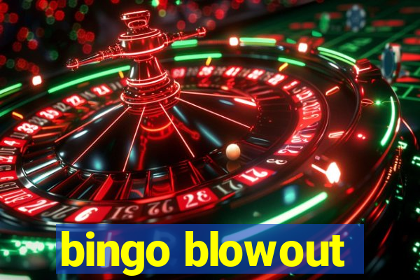 bingo blowout