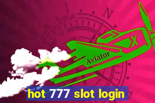 hot 777 slot login