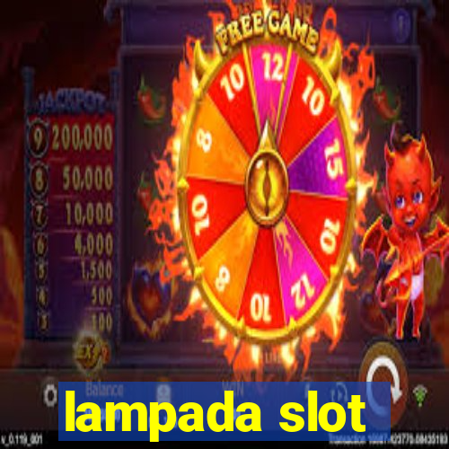 lampada slot