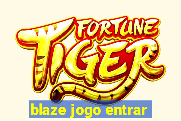 blaze jogo entrar