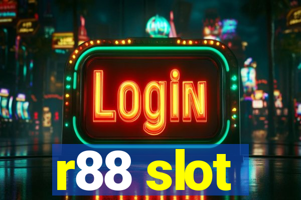 r88 slot