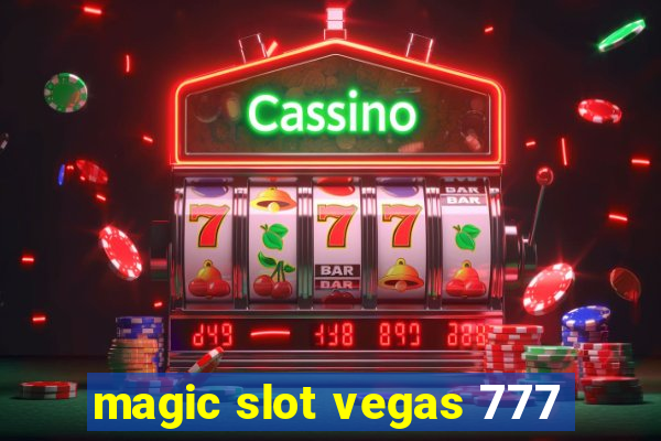 magic slot vegas 777