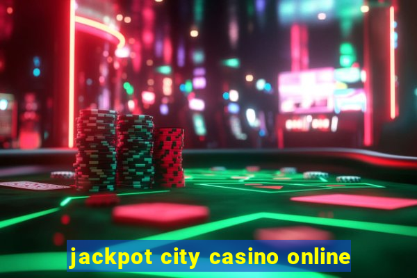 jackpot city casino online