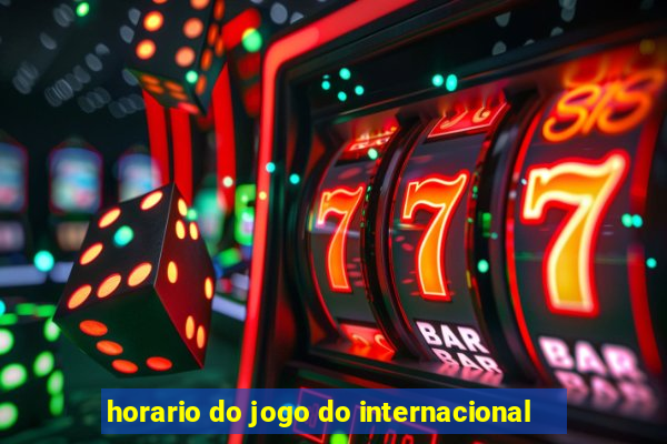 horario do jogo do internacional