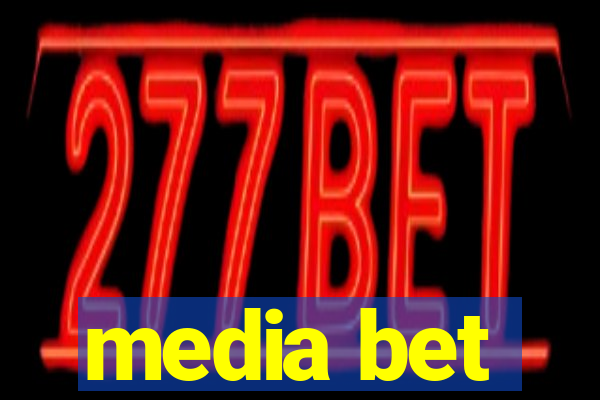 media bet