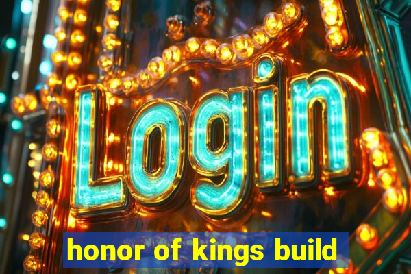 honor of kings build