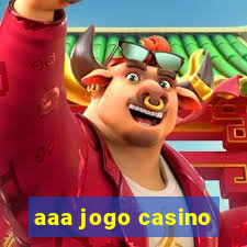 aaa jogo casino