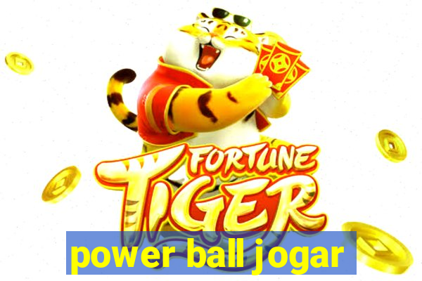 power ball jogar