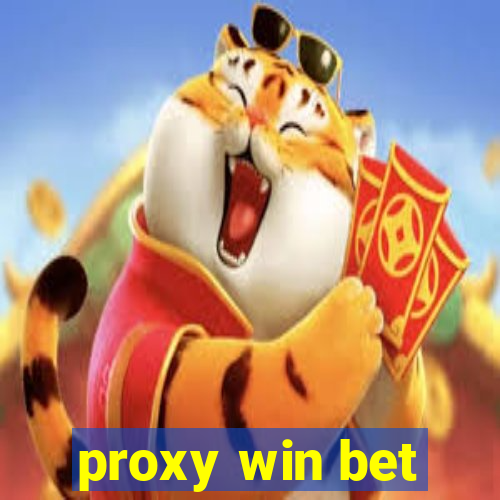 proxy win bet