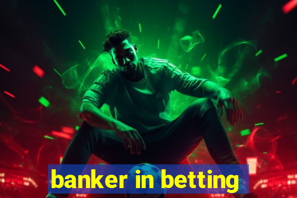 banker in betting