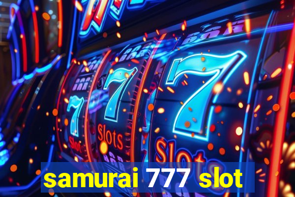 samurai 777 slot