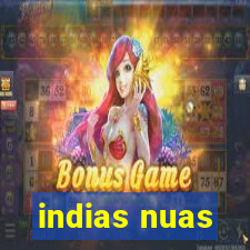 indias nuas