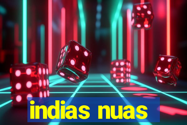 indias nuas