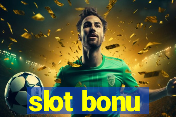 slot bonu