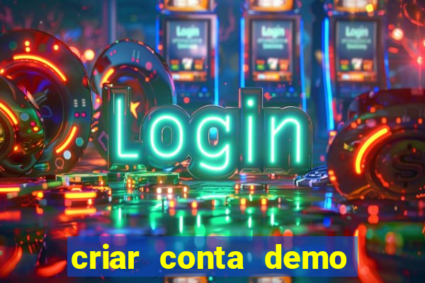 criar conta demo fortune tiger