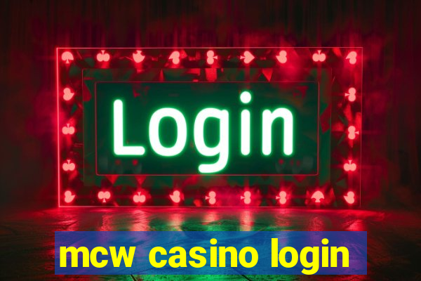 mcw casino login