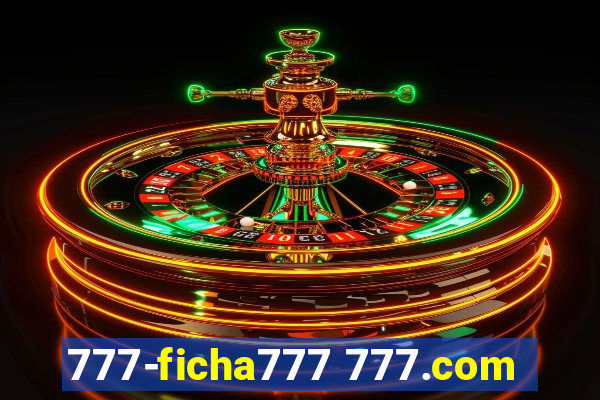 777-ficha777 777.com