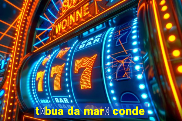 t谩bua da mar茅 conde