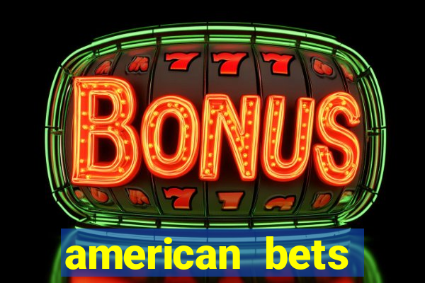 american bets apostas online