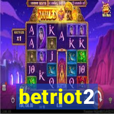 betriot2