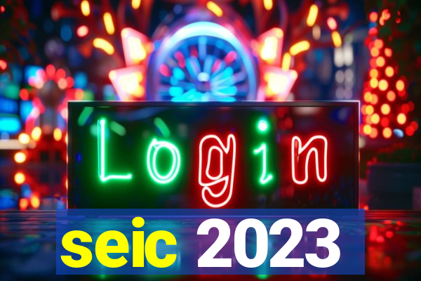 seic 2023