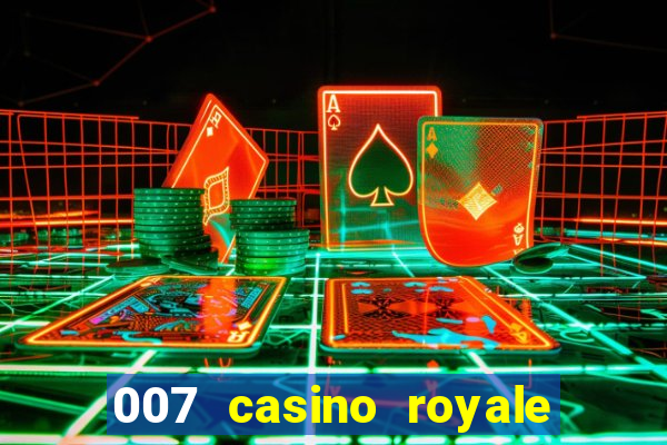 007 casino royale onde assistir