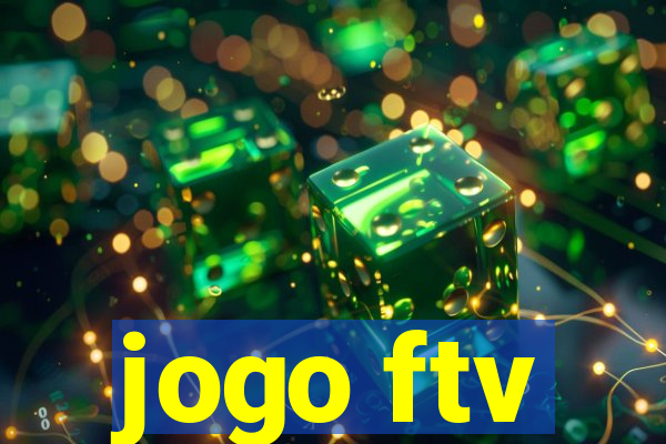 jogo ftv