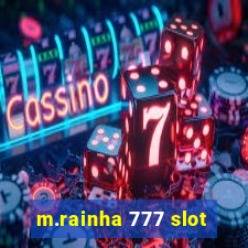 m.rainha 777 slot