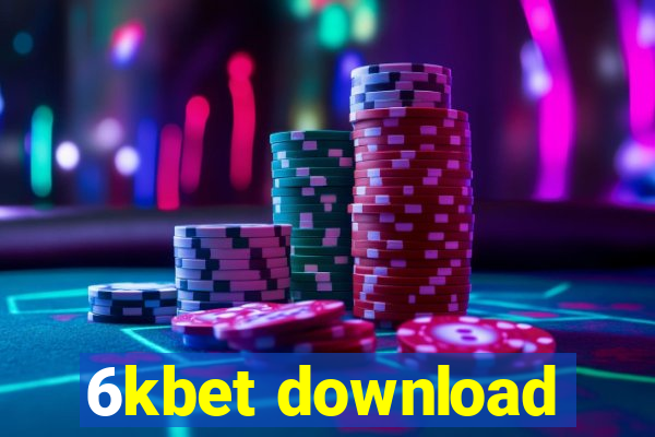 6kbet download