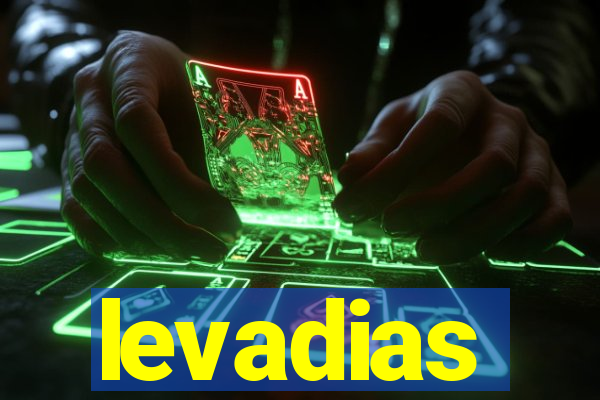 levadias