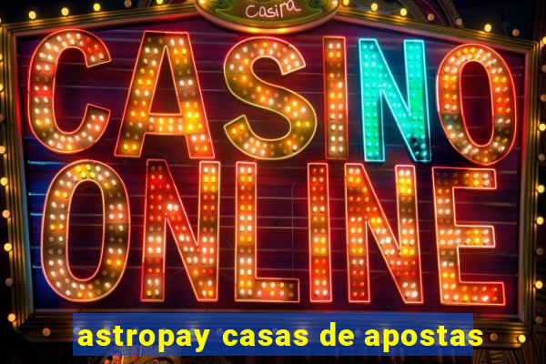 astropay casas de apostas