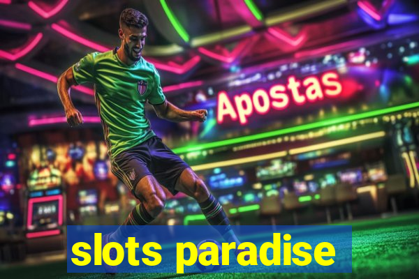 slots paradise