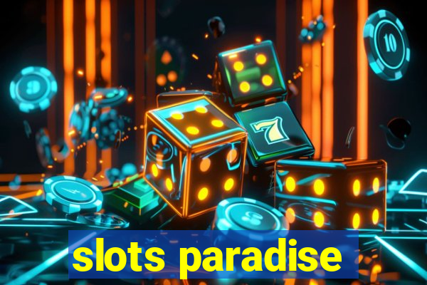 slots paradise