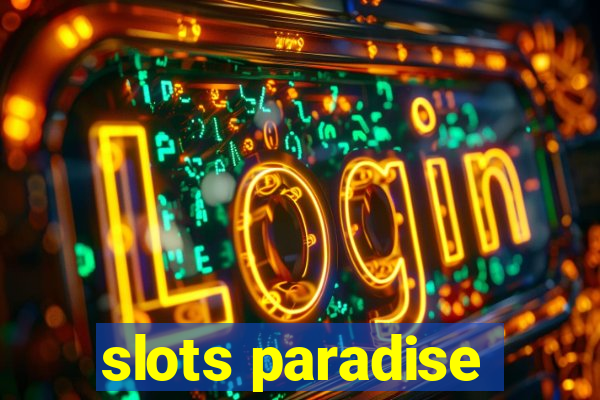 slots paradise