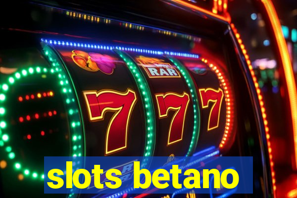 slots betano