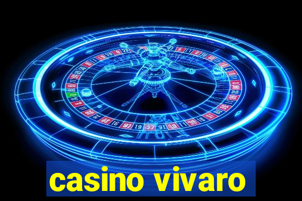 casino vivaro