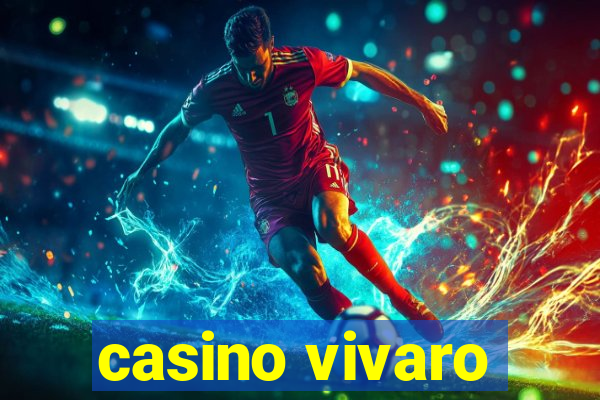 casino vivaro