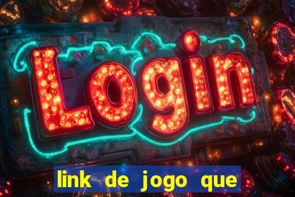 link de jogo que ganha dinheiro sem depositar