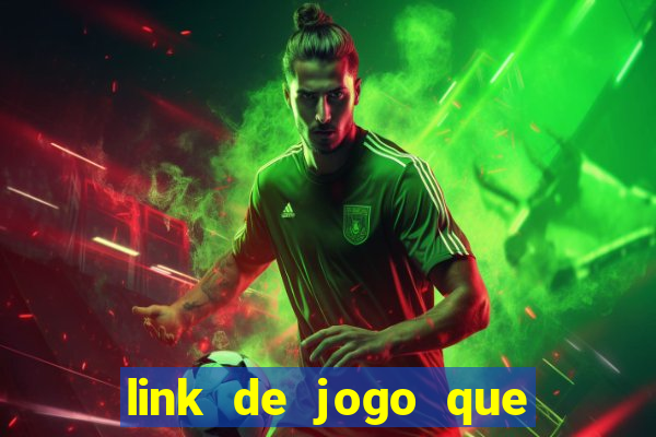 link de jogo que ganha dinheiro sem depositar