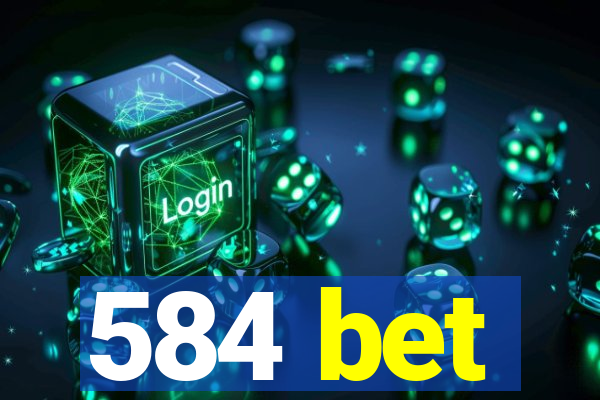 584 bet