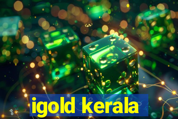 igold kerala