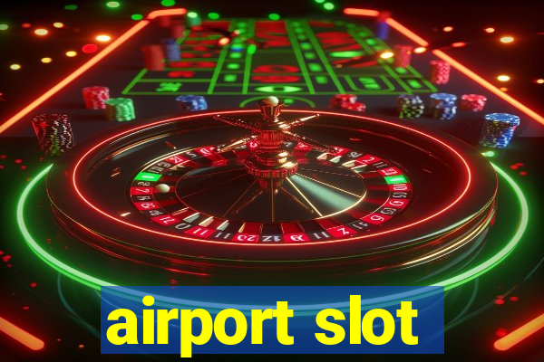 airport slot