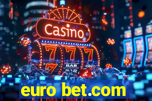 euro bet.com