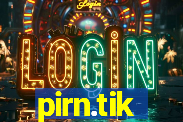 pirn.tik