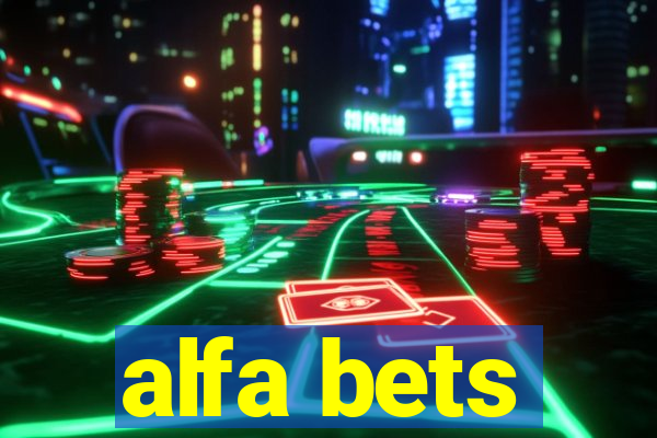 alfa bets